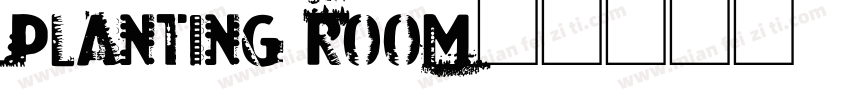 PLANTING ROOM字体转换